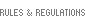 Rules & Regulations