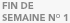 Fin de semaine no 1